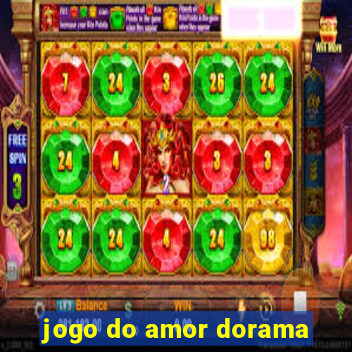 jogo do amor dorama